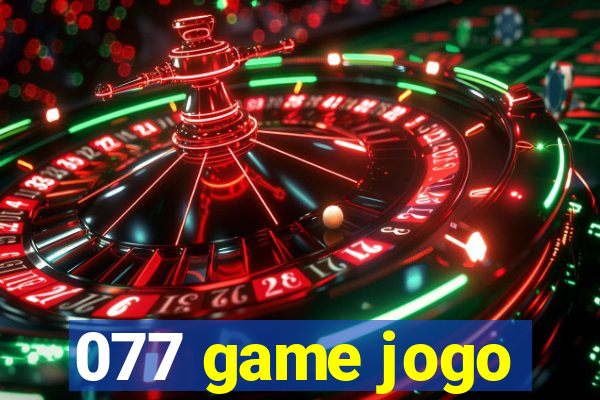 077 game jogo